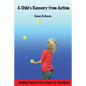 A Child's Recovery from Autism: Finding Success in a Maze of Therapies - Paperback