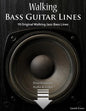 Walking Bass Guitar Lines: 15 Original Walking Jazz Bass Lines with Audio & Video - Paperback