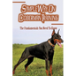 Simple Way On Doberman Training: The Fundamentals You Need To Know: Training A Doberman To Understand Your Commands - Paperback