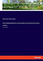 Stone-Working Machinery and the Rapid and Economical Conversion of Stone: Second Edition - Paperback