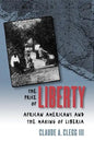 The Price of Liberty: African Americans and the Making of Liberia - Paperback
