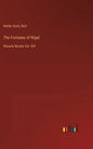 The Fortunes of Nigel: Waverly Novels Vol. XIV - Hardcover