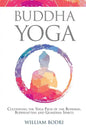 Buddha Yoga: Cultivating the Yoga Path of the Buddhas, Bodhisattvas and Guardian Spirits - Paperback