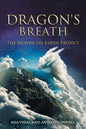 Dragon's Breath: The Heaven on Earth Project - Paperback