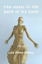 Like Water in the Palm of My Hand - Paperback