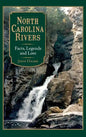 North Carolina Rivers: Facts, Legends and Lore - Hardcover