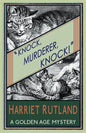 Knock, Murderer, Knock!: A Golden Age Mystery - Paperback