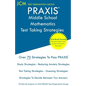 PRAXIS 5164 Middle School Mathematics - Test Taking Strategies - Paperback