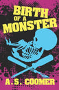 Birth of a Monster - Paperback
