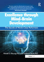 Excellence Through Mind-Brain Development: The Secrets of World-Class Performers - Paperback