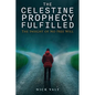 The Celestine Prophecy Fulfilled: The Insight of No Free Will - Paperback