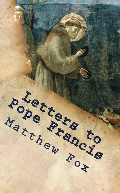 Letters to Pope Francis: Rebuilding a Church with Justice and Compassion - Paperback