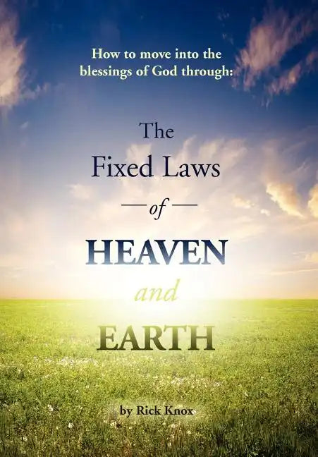 The Fixed Laws of Heaven and Earth - Hardcover