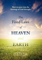 The Fixed Laws of Heaven and Earth - Hardcover