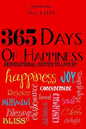 365 Days of Happiness: Inspirational Quotes to Live by - Paperback