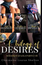 A Trilogy of Desires Sebastian & Lola Parts I-III - Paperback