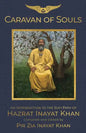 Caravan of Souls: An Introduction to the Sufi Path of Hazrat Inayat Khan - Hardcover