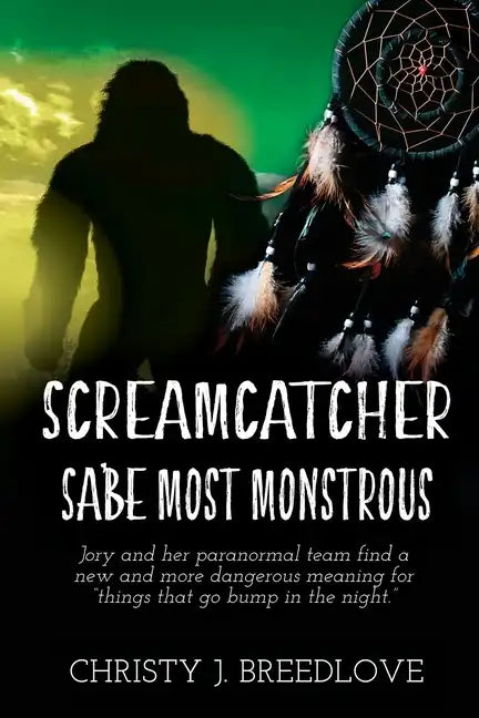 Screamcatcher: Sa'be Most Monstrous - Paperback