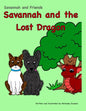 Savannah and the Lost Dragon: Savannah and Friends - Paperback