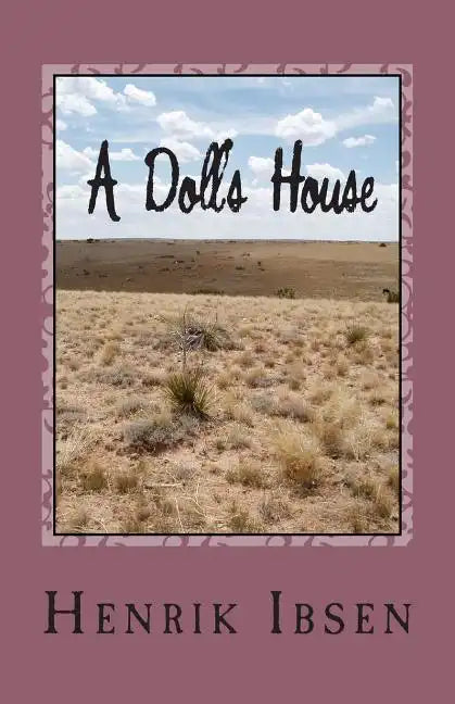 A Doll's House: Three ACT Play - Paperback
