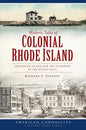 Historic Tales of Colonial Rhode Island:: Aquidneck Island and the Founding of the Ocean State - Paperback