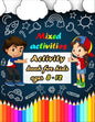 Mixed activities: Activity book for kids ages 8-12 - Word Search, Sudoku, Trivia, Tic tac toe, Mazes and Coloring pages - Paperback