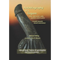 Autobiography of a lingam: - dick, cock, prick, willy, joystick and/or penis (a path towards sexual awareness) - Paperback