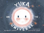 Yuka and the Universe - Paperback