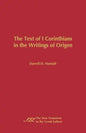 The Text of 1 Corinthians in the Writings of Origen - Paperback