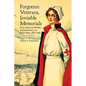 Forgotten Veterans, Invisible Memorials: How American Women Commemorated the Great War, 1917-1945 - Paperback