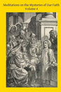 Meditations on the Mysteries of Our Faith: Together With A Treatise on Mental Prayer - Paperback