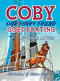 Coby Our Furry Friend Goes Boating - Hardcover
