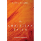The Christian Faith: Ecumenical Dogmatics - Paperback