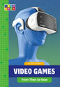 Video Games from Then to Now - Library Binding