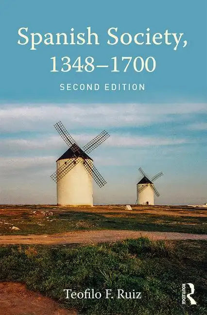 Spanish Society, 1348-1700 - Paperback