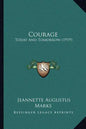 Courage: Today And Tomorrow (1919) - Paperback