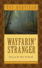 Wayfarin' Stranger - Paperback