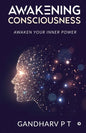 Awakening Consciousness: Awaken Your Inner Power - Paperback