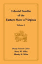 Colonial Families of the Eastern Shore of Virginia, Volume 1 - Paperback