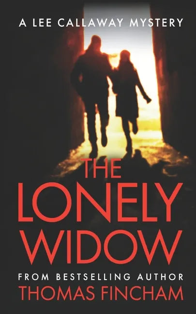 The Lonely Widow: Lee Callaway Book 10 - Paperback