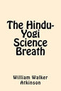 The Hindu-Yogi Science Breath - Paperback