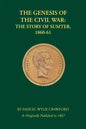 The Genesis of the Civil War: The Story of Sumter, 1860-61 - Paperback