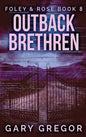 Outback Brethren - Hardcover