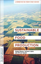 Sustainable Food Production: An Earth Institute Sustainability Primer - Paperback