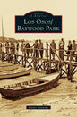 Los Osos/Baywood Park - Hardcover