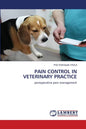 Pain Control in Veterinary Practice - Paperback