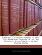John Fitzgerald Kennedy Jr. 1960 -1999 Memorial Tributes in the One Hundred Sixth Congress of the United States - Paperback