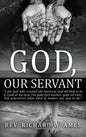 God, Our Servant: That We Might Also Become Servants - Hardcover