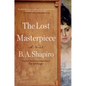 The Lost Masterpiece - Hardcover