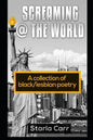 Screaming @ the World: A collection of black/lesbian poetry - Paperback